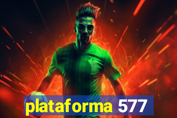 plataforma 577